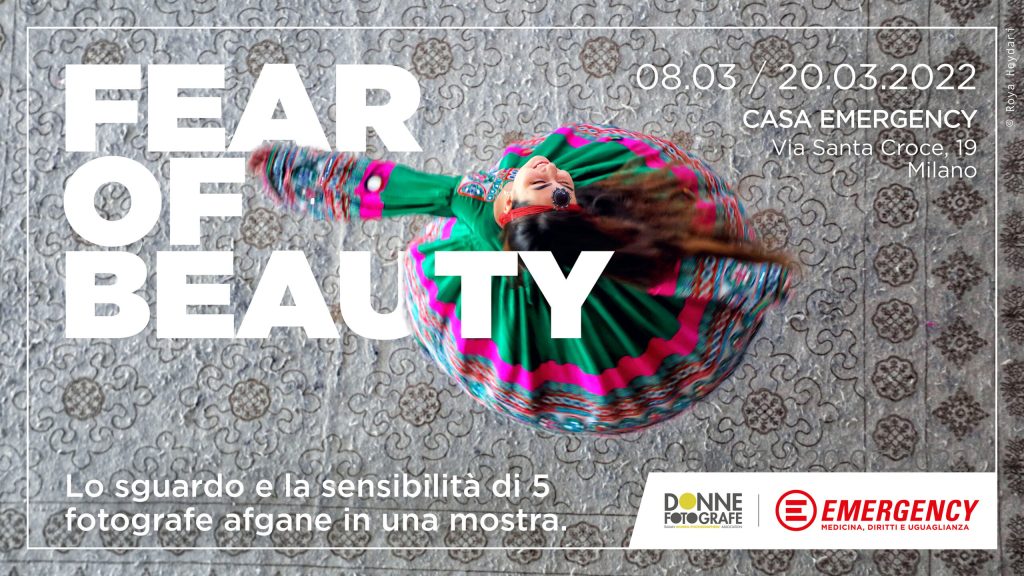 &ldquo;FEAR OF BEAUTY&rdquo;: A CASA EMERGENCY, MOSTRA FOTOGRAFICA DEDICATA ALLE DONNE AFGANE