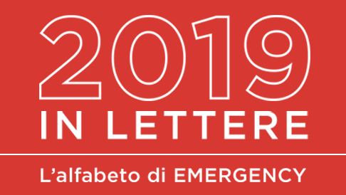 Il 2019 in lettere: un anno di EMERGENCY, dalla A alla Z